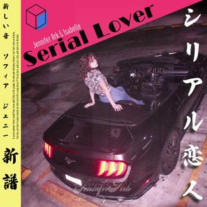 Serial Lover (feat. Isabelle & GG Gonzalez)