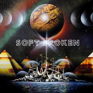 Soft* Spoken