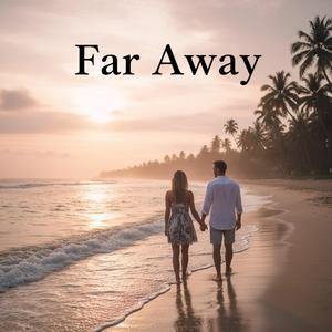 Far Away