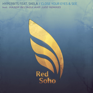 Close Your Eyes & See (Original Mix)