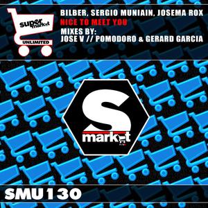 Nice To Meet You (Jose V Remix)