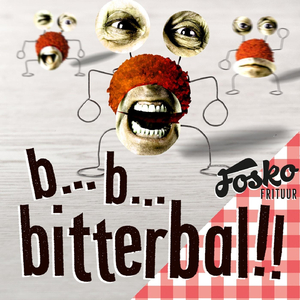B... B... Bitterbal!!
