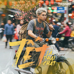 Tết Là Phải Chất