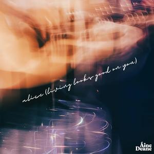 alice (living looks good on you)