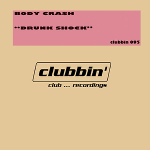 Drunk Shock (Original Club Mix)