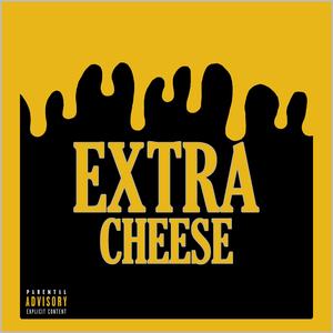 Extra Cheese (feat. kosmic & keem)