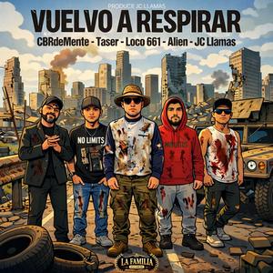 Vuelvo a Respirar (feat. JC Llamas, Alien, CBRdeMente & Jhonathan Leos)