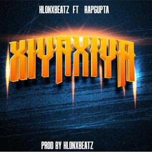 Xiyaxiya (feat. Natio RapGupta)