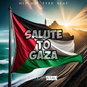 SALUTE TO GAZA