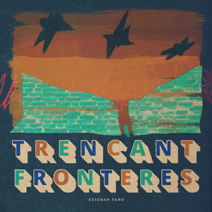 Trencant fronteres (Versió col·lectiva confinament)
