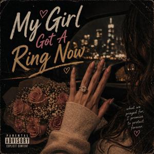 My girl got a ring now