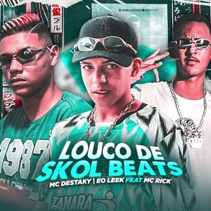 Louco de Skol Beats (feat. MC Rick)