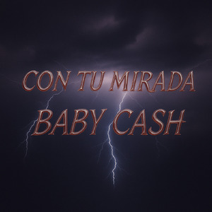 Con tu mirada-BABY CASH