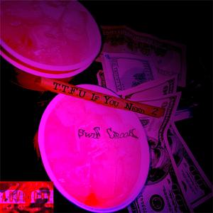 T.T.F.U If You Need 2