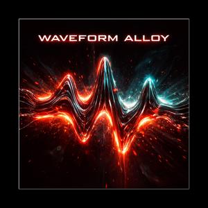 Waveform Alloy