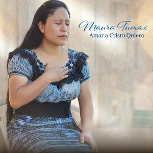 Amar a Cristo Quiero