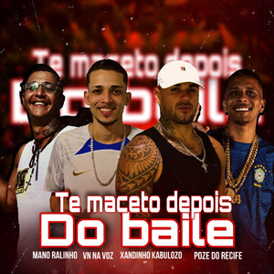 Te Maceto Depois do Baile