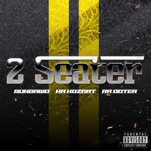 2 Seater (feat. Ka Kozart & RR Ooter)