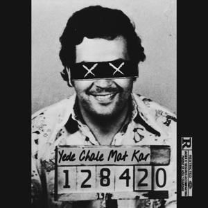 Yede Chale Mat Kar (FreeVerse420)