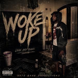 Woke up