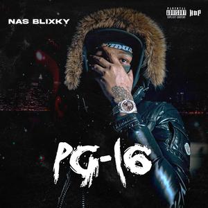 PG-16 (feat. Nas Blixky)