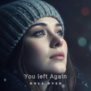 You Left Again