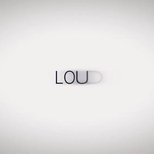 LOUD*大声的