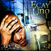 Ecay Uno - My Thang