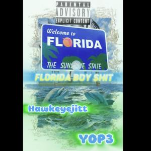 FLORIDA BOY SHIT