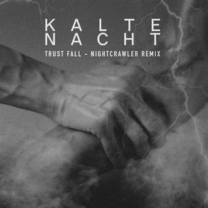 Trust Fall (Nightcrawler Remix)