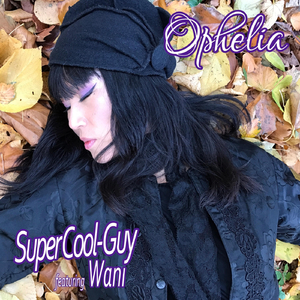 Ophelia (Viceroy Mix) [feat. Wani]