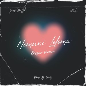 Nomuni Loloma (Reggae Version)