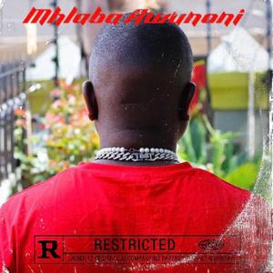 MHLABA AWUNONI (feat. JAY SPITTER)