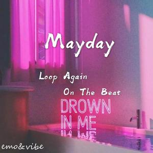 Mayday（prod. by Nigh7$）