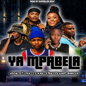 Ya Mpabela (feat. Vocalist Lira, KatkillerBeatz & I.S Kay Pro)