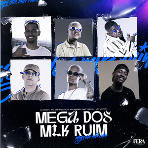 Mega dos Mlk Ruim