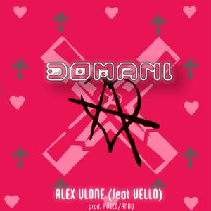 DOMANI (feat. Vello, Andy Piece & Pozzo)