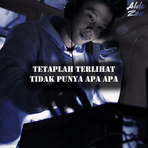 Tetaplah Terlihat Tidak Punya Apa Apa