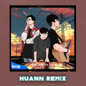 Áng Tình Ca Dở Dang (Huann Remix)