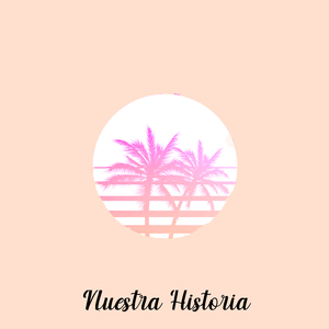 Nuestra Historia