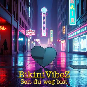BikiniVibeZ (Seit du weg bist)