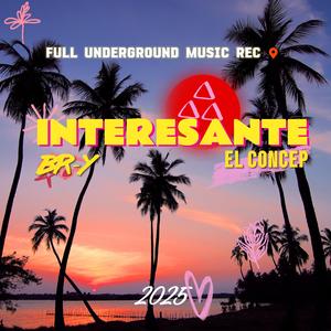 INTERESANTE (feat. ELCONCEP & BR-Y)