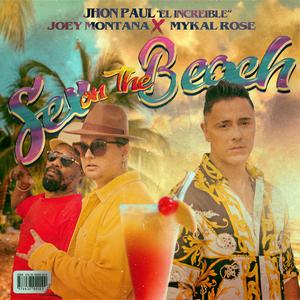 Sex on the Beach (feat. Joey Montana & Mykal Rose)