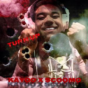 TURN UP (feat. Scoomo)