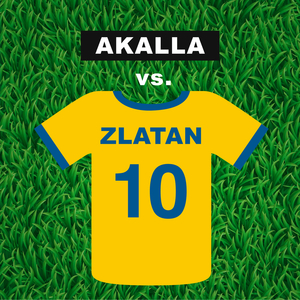 Akalla vs. Zlatan
