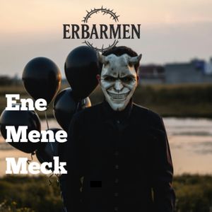Ene Mene Meck
