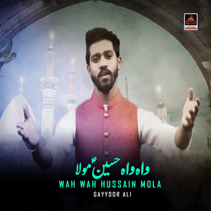 Wah Wah Hussain Mola