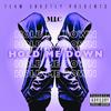 M.I.C - Hold Me Down