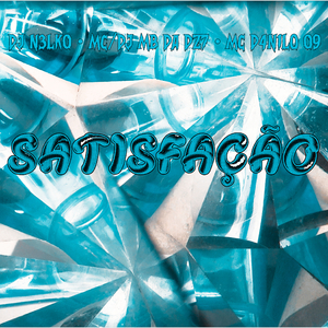 SATISFAÇÃO (Slowed & Reverb)