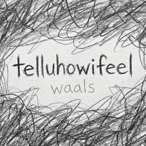 telluhowifeel
